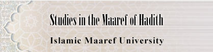 Studies in the Maaref of Hadith